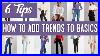 6-Simple-Tips-To-Incorporate-Trends-Into-Your-Basic-Wardrobe-Over-40-01-cko