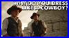 Why-Do-You-Dress-Like-A-Cowboy-01-cuz